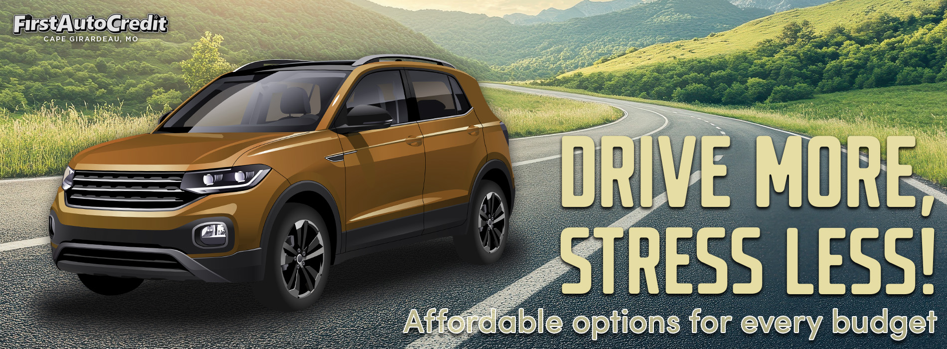 Drive More Stress Less - First Auto Credit