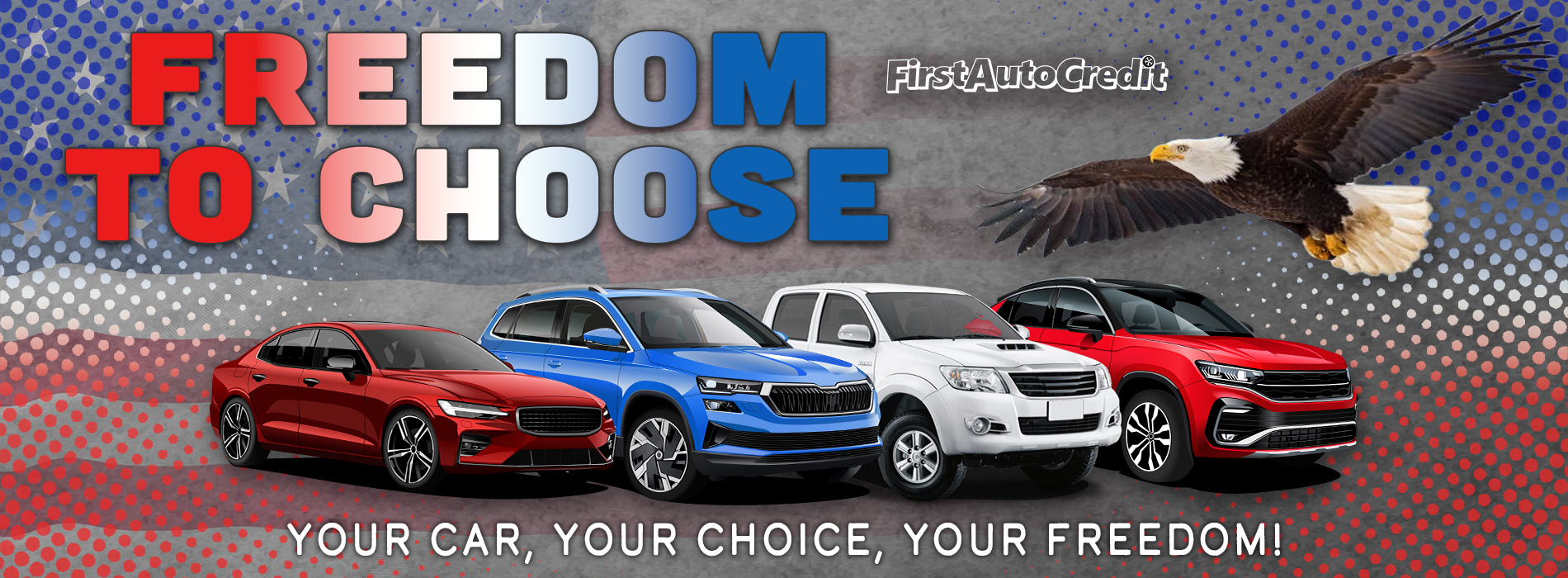 Freedom To Choose Sales Event - First Auto Credit